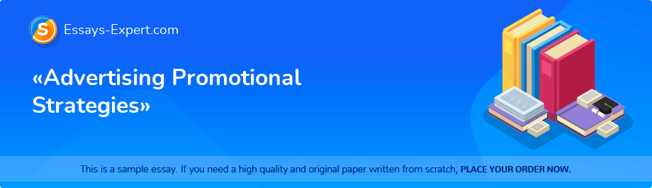 «Advertising Promotional Strategies»