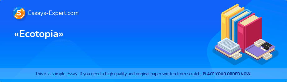 «Ecotopia»