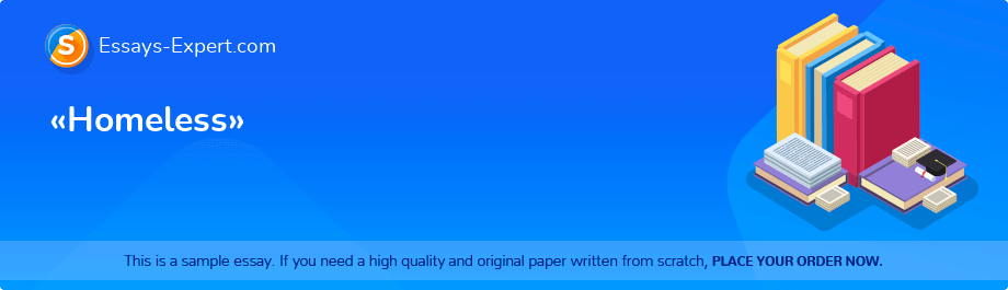 «Homeless»