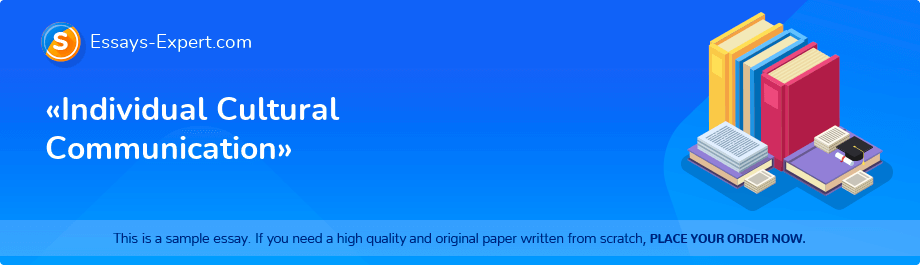 «Individual Cultural Communication»