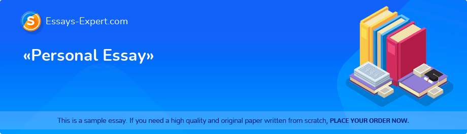 «Personal Essay»