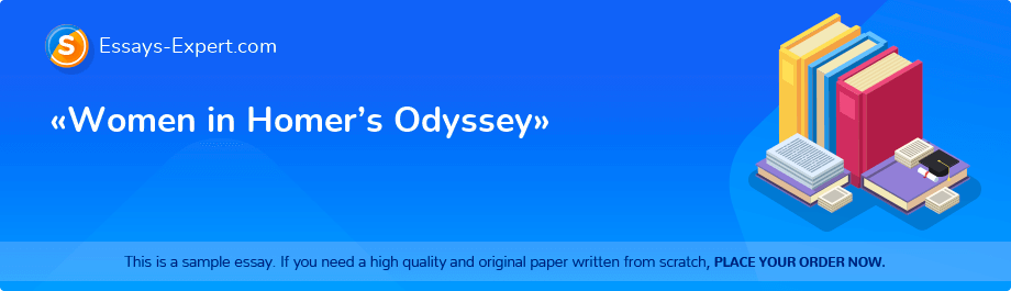 «Women in Homer’s Odyssey»
